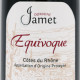 CÔTES DU RHÔNE " EQUIVOQUE" ROUGE 2018 - DOMAINE JAMET